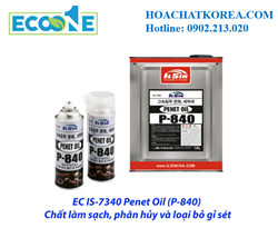 EC IS-7340 Penet Oil (P-840) – Chất tẩy rửa và phân hủy rỉ sét